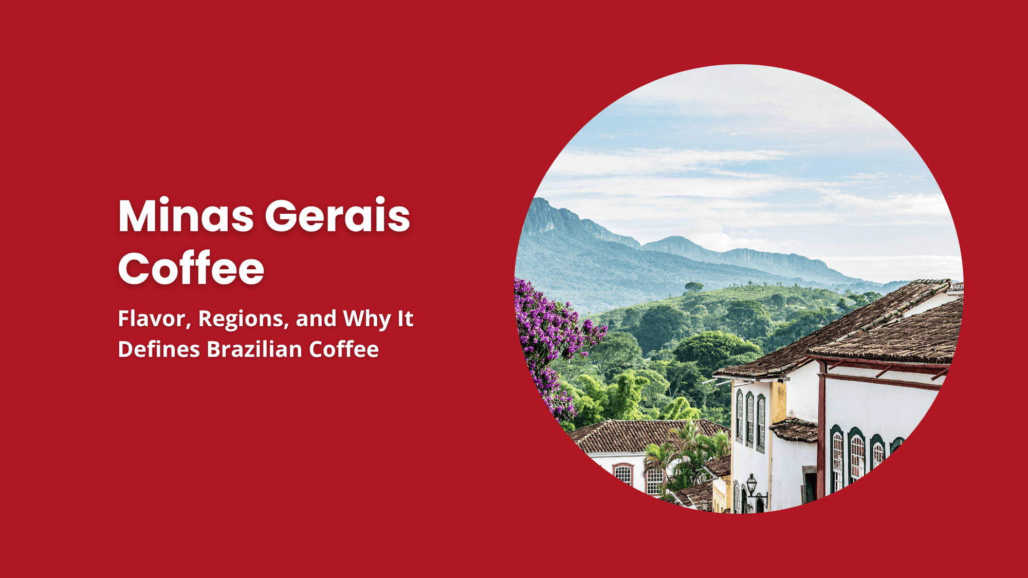 Minas Gerais Brazil coffee region landscape with mountains and traditional town