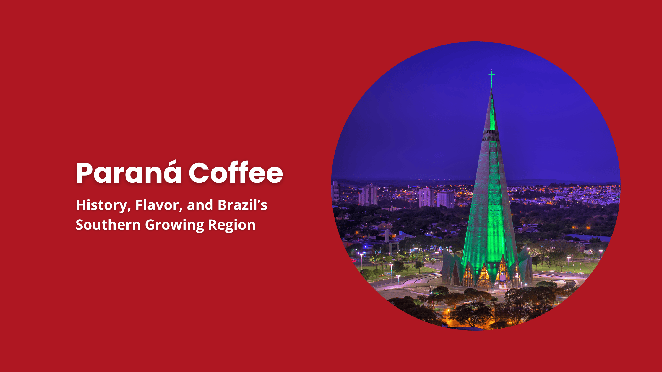 Parana coffee region Brazil city landscape southern Brazil coffee growing region
