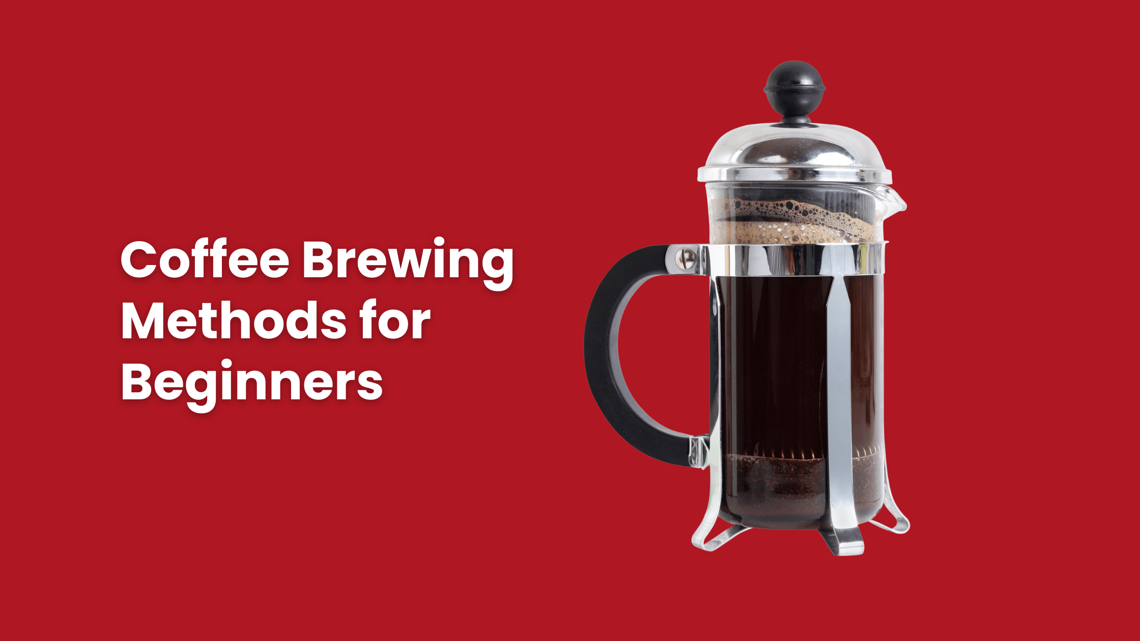 Coffee brewing methods. A guide for beginners. 